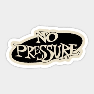 No Pressure "Oval Logo" Sticker